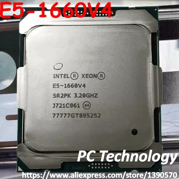 E5-1660V4 Original Intel Xeon E5-1660 V4 QS verziji 3.20 GHZ 20M 8-JEDRA LGA2011-3 E5 1660V4 Procesor E5-1660 V4 E5 1660 V4
