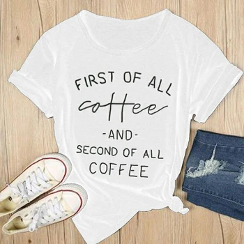 Najprej kavo in drugem vseh kave majica s kratkimi rokavi ženske modni smešno slogan grunge vrhovi bombaž tumblr tees goth tshirt - K270