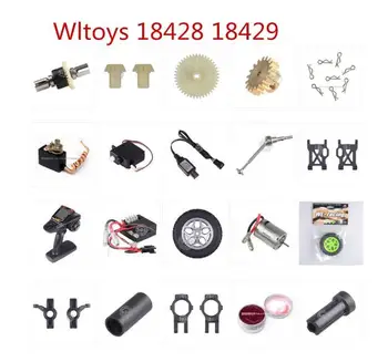 Wltoys 18428 18429 Rc Avto deli motorna orodja sprejemnik različno servo daljinski upravljalnik polnilnik sučno pogonska gred Pnevmatike pin itd