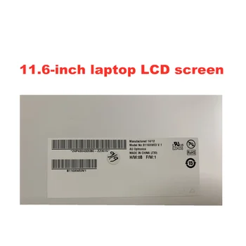 Za 11,6-palčni prenosnik LCD zaslon B116XW03 V. 1 B116XW03 V. 0 LP116WH2 TLN1 N116BGE -L41L42 LTN116AT04 LTN116AT06 M116NWR1