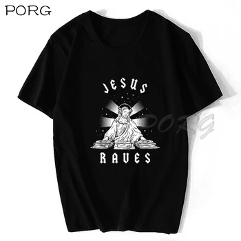 Jezus Raves Tiskanja Priložnostne Mens T Srajce Moda Harajuku po Meri Moški T-shirt Kratek Rokav Moški Tshirt Punk Prevelik moška T-shirt majica