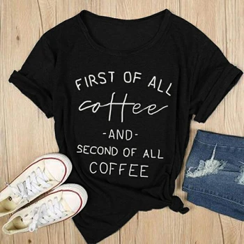 Najprej kavo in drugem vseh kave majica s kratkimi rokavi ženske modni smešno slogan grunge vrhovi bombaž tumblr tees goth tshirt - K270