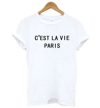 To je ŽIVLJENJE PARIZU Črke Natisni Ženske tshirt Bombaž Priložnostne Smešno majica s kratkimi rokavi Za Dama Dekle Top Tee Hipster Tumblr Spusti Ladje F560