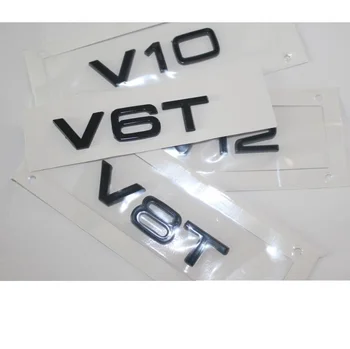 Sijaj Črne Črke V6 T V 8T V 10 W 12 Fender Značke Simbolov Simbol za Audi A4 A4 A6 A7 A8 S3 S4 R8 RSQ5 V5 V6T V8T V10 W12